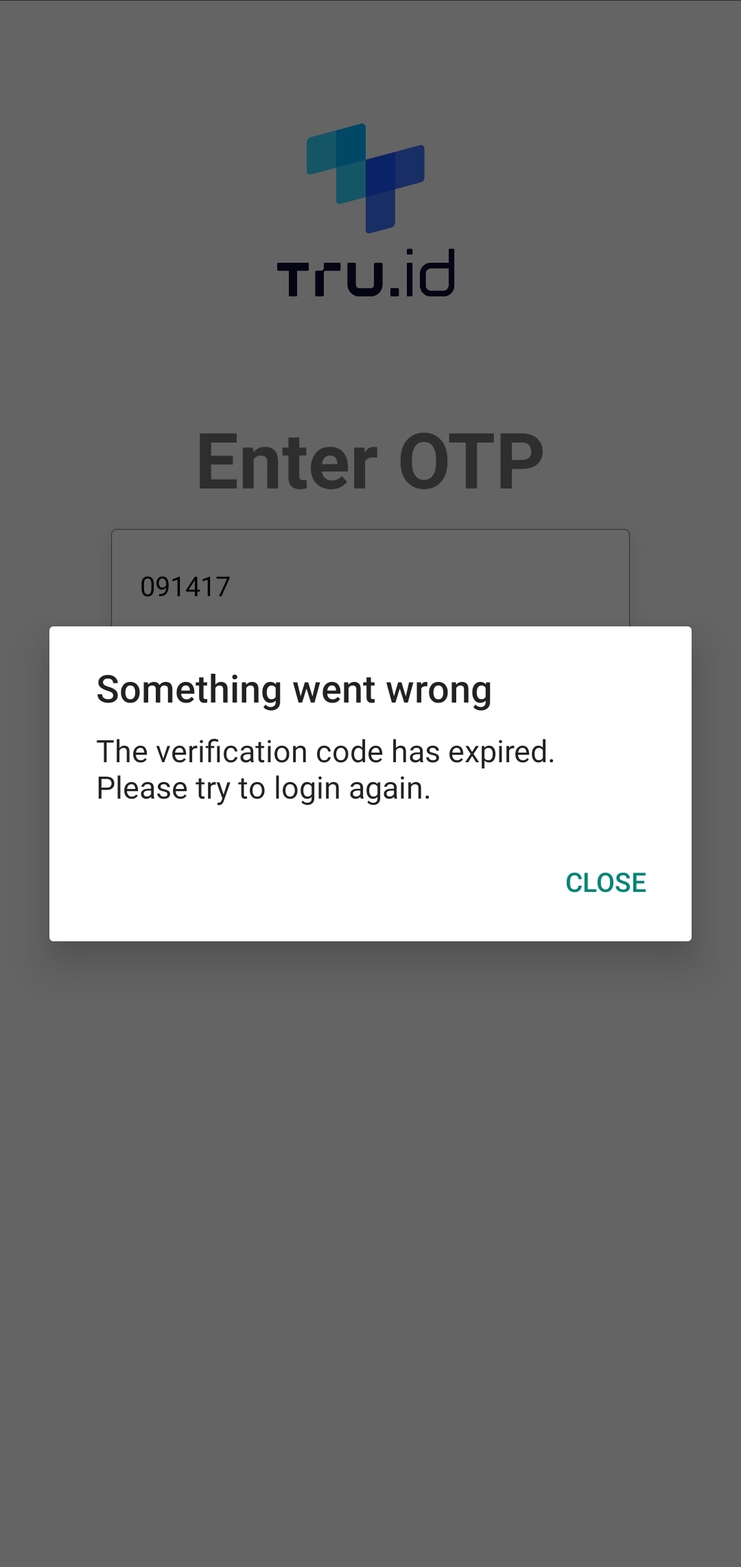A tru.ID mobile app screen with the tru.ID logo, an OTP text input, a submit button, and a modal overlaid with the text 'something went wrong' and an error message.