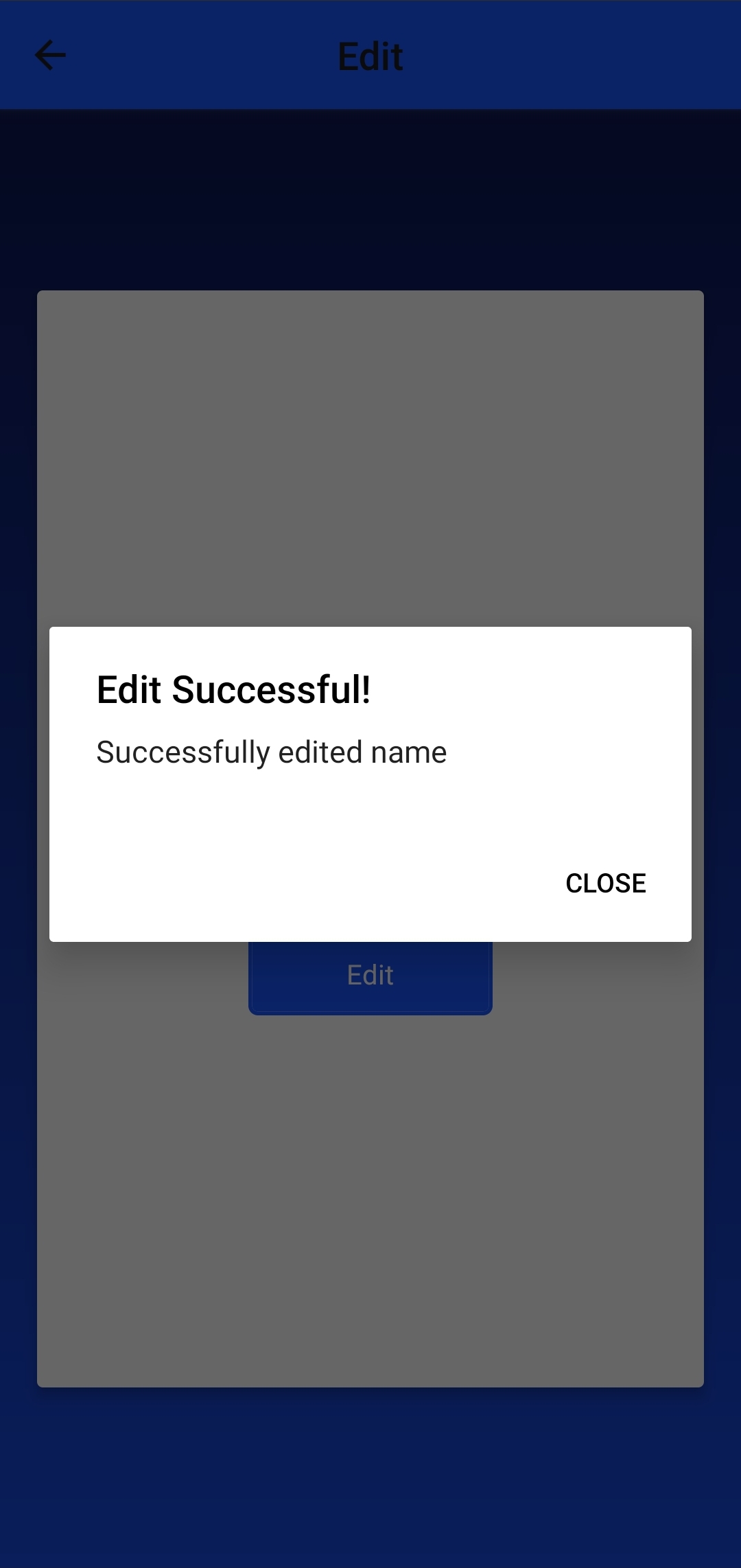 A screenshot of a mobile device running the demo tru.ID application. On this application is a modal pop up containing the header 'Edit successful', the text 'Successfully to edit name.', and on the bottom right hand corner is a button with the text 'Close'