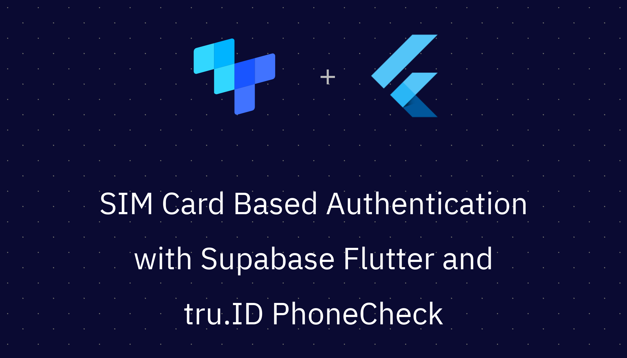 Sim Based Authentication With Flutter Using Supabase